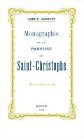 Monographie de la Paroisse de Saint-Christophe di Abbé E. Andruet edito da Tipografia Valdostana