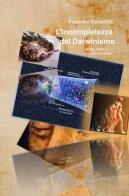 L' incompletezza del darwinismo di Federico Benedetti edito da ilmiolibro self publishing