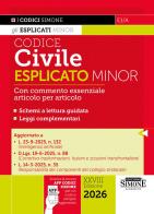 Codice civile esplicato. Ediz. minor. Con APP CODICI SIMONE per un codice sempre aggiornato edito da Edizioni Giuridiche Simone