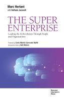 The Super Enterprise. Leading the AI revolution through people and organizations di Marc Herlant, Raffaele Jacovelli edito da Bocconi University Press