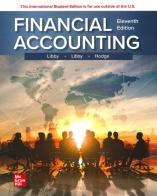 Financial accounting di Robert Libby, Patricia A. Libby, Frank Hodge edito da McGraw-Hill Education