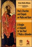Paul's churches and chapels on Malta and Gozo di Victor Mallia-Milanes edito da Libreria Editrice Vaticana