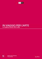In viaggio per l'arte. La Galleria Pieroni. 1975-1992. Ediz. italiana e inglese edito da Quodlibet