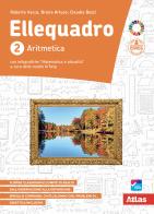 Ellequadro. Con Aritmetica, Geometria, Laboratorio. Per la Scuola media. Con e-book. Con espansione online vol.2 di Roberto Vacca, Bruno Artuso, Claudia Bezzi edito da Atlas