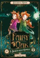 Il segreto delle gemelle. Fairy Oak vol.1 di Elisabetta Gnone edito da Salani