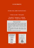 Storia del libro napoletano vol.2.1 di Lucio Pironti edito da Youcanprint