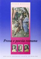 Prosa e poesia romana. Per il Liceo scientifico vol.3 di Paolo Roselli edito da Dante Alighieri