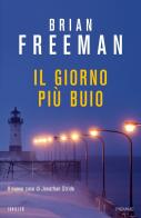 Il giorno più buio di Brian Freeman edito da Piemme