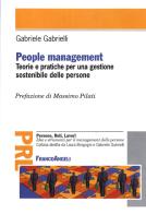 People management. Teorie e pratiche per una gestione sostenibile delle persone di Gabriele Gabrielli edito da Franco Angeli