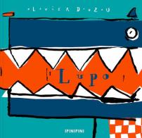 Lupo. Ediz. a colori di Olivier Douzou edito da Logos