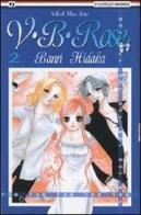 V. B. Rose vol.2 di Banri Hidaka edito da Edizioni BD