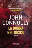 La donna nel bosco di John Connolly edito da Time Crime