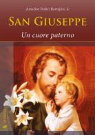 San Giuseppe. Un cuore paterno di Pedro Barrajón edito da If Press