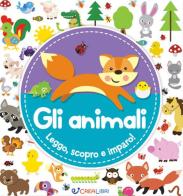 Gli animali. Leggo, scopro e imparo! Ediz. a colori edito da Crealibri