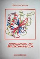 Principi di biochimica di Nicola Volpi edito da Mucchi Editore