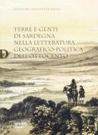 Terre e genti di Sardegna nella letteratura geografico-politica dell'800 di Salvatore Gullotta di Mauro edito da Carlo Delfino Editore