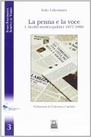 La penna e la voce. Scritti storici politici 1977-1990 di Italo Falcomatà edito da Città del Sole Edizioni