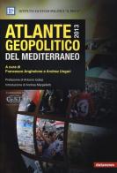Atlante geopolitico del Mediterraneo 2013 edito da Datanews