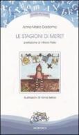 Le stagioni di Meret di Anna M. Dadomo edito da Mobydick (Faenza)