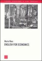 English for economics di Maria Rees edito da Libreria Editrice Cafoscarina