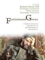 Fortissimum Genus. L'identità monastica benedettina tra specializzazione e adattamento edito da Mamma
