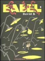 Babel vol.1 di B. David edito da Coconino Press