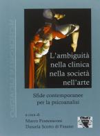 L' ambiguità nella clinica, nella società, nell'arte edito da Antigone