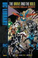I signori della sorte. The brave and the bold di Mark Waid, George Pérez edito da Panini Comics