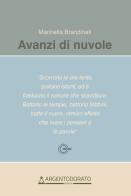 Avanzi di nuvole di Marinella Brandinali edito da Argentodorato Editore