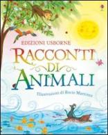 Racconti di animali di Susanna Davidson, Rocio Martinez edito da Usborne Publishing