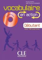 Vocabulaire en action + corrigés. Con CD-Audio edito da CLE International