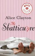 Mr Sbatticuore di Alice Clayton edito da Mondadori