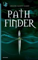 Pathfinder di Orson Scott Card edito da Mondadori