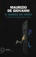 Il giorno dei morti. L'autunno del commissario Ricciardi di Maurizio de Giovanni edito da Einaudi