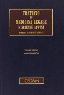 Trattato di medicina legale e scienze affini vol.8 edito da CEDAM