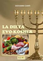 La dieta evo-kosher di Giovanni Cianti edito da StreetLib