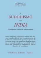 Il buddismo dell'India. Un'introduzione completa alla tradizione indiana di Paul Williams edito da Astrolabio Ubaldini