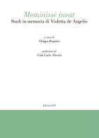 Meminisse iuvat. Studi in memoria di Violetta de Angelis edito da Edizioni ETS
