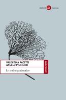 Le reti organizzative di Valentina Pacetti, Angelo Pichierri edito da Laterza