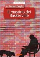 Il mastino dei Baskerville. Ediz. illustrata di Arthur Conan Doyle edito da Joybook