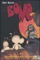 La caverna del vecchio. Bone vol.6 di Jeff Smith edito da Panini Comics