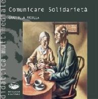 Comunicare solidarietà. Introduzione alla comunicazione sociale. Con CD-ROM di Graziella Priulla edito da Bonanno