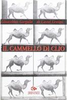 Cammello di Clio di Gioacchino Gargallo di Castel Lentini edito da Editoriale Jouvence