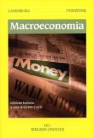 Macroeconomia di Steven E. Landsburg, Lauren J. Feinstone edito da Idelson-Gnocchi