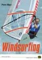 Windsurfing di Peter Hart edito da Libreria dello Sport
