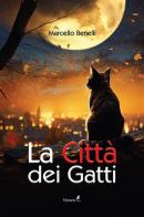 La città dei gatti di Marcello Benelli edito da Eremon Edizioni
