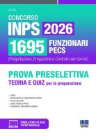 Concorso INPS 2026 1695 funzionari PECS. Prova preselettiva. Teoria e quiz edito da Maggioli Editore