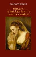 Schegge di semasiologia letteraria tra antico e moderno di Giorgio Pannunzio edito da Youcanprint