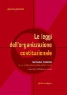 Le leggi dell'organizzazione costituzionale. In appendice: la costituzione europea di Agatino Cariola edito da Giuffrè