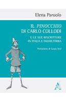 Il Pinocchio di Carlo Collodi e le sue riscritture in Italia e Inghilterra. Con DVD video di Elena Paruolo edito da Aracne